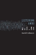 Cover: Listening Awry - University of Minnesota Press