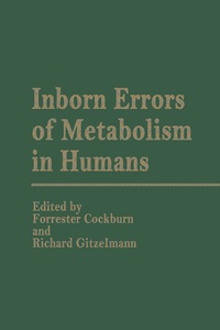Enlarge image Cover: Inborn Errors of Metabolism in Humans - Springer