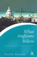 Cover: What Anglicans Believe in the Twenty-first Century - Continuum International Publishing Group Ltd.