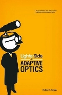 Enlarge image Cover: Lighter Side of Adaptive Optics - SPIE Press