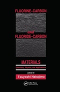 Cover: Fluorine-Carbon and Fluoride-Carbon Materials - CRC Press
