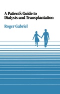 Cover: A Patient's Guide to Dialysis and Transplantation - Springer
