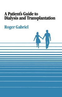 Enlarge image Cover: A Patient's Guide to Dialysis and Transplantation - Springer