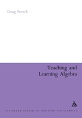 Cover: Teaching and Learning Algebra - Continuum International Publishing Group Ltd.