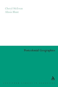 Enlarge image Cover: Postcolonial Geographies - Continuum International Publishing Group Ltd.