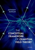Cover: The Conceptual Framework of Quantum Field Theory - Oxford University Press