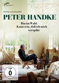 Cover: Peter Handke - Bin im Wald. Kann sein, da&szlig; ich mich versp&auml;te - Indigo