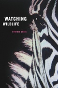 Cover: Watching Wildlife - University of Minnesota Press