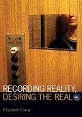 Cover: Recording Reality, Desiring the Real - University of Minnesota Press