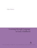 Cover: Learning Through Language in Early Childhood - Continuum International Publishing Group Ltd.