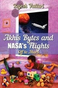 Cover: Akhi's Bytes and NASA's Flights - rajesh valluri