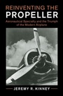 Cover: Reinventing the Propeller - Cambridge University Press