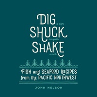 Enlarge image Cover: Dig, Shuck, Shake - Gibbs Smith
