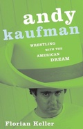 Cover: Andy Kaufman - University of Minnesota Press