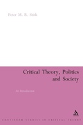 Cover: Critical Theory, Politics and Society - Continuum International Publishing Group Ltd.