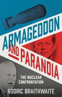 Enlarge image Cover: Armageddon and Paranoia - Profile Books Ltd