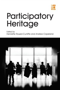 Abbildung von: Participatory Heritage - Facet Publishing