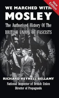 Abbildung von: We Marched with Mosley - Black House Publishing