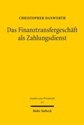 Bild: Das Finanztransfergesch&auml;ft als Zahlungsdienst - Mohr Siebeck