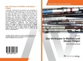 Cover: Das Vertrauen in Medien und dessen Folgen - AV Akademikerverlag