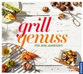 Cover: Grillgenuss f&uuml;r jede Jahreszeit - Kosmos