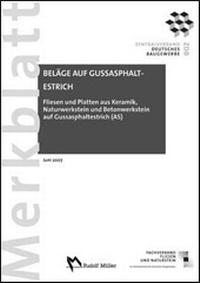 Abbildung von: Merkblatt Beläge auf Gussasphaltestrich: 2007-06 (PDF) [historisch] - Rudolf Müller Verlag