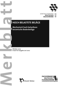 Abbildung von: Merkblatt Mechanisch hoch belastete Beläge: 2005-10 (PDF) - Rudolf Müller Verlag