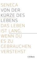 Cover: Von der K&uuml;rze des Lebens - C.H.BECK