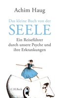 Cover: Das kleine Buch von der Seele - C.H.BECK