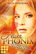 Cover: Feuerph&ouml;nix (Die Ph&ouml;nix-Saga 1) - Impress