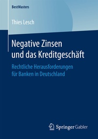 Abbildung von: Negative Zinsen und das Kreditgeschäft - Springer Gabler