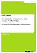Cover: Das lateinische Deponens und seine romanischen Nachfolger - GRIN Verlag