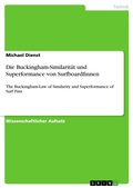 Cover: Die Buckingham-Similarit&auml;t und Superformance von Surfboardfinnen - GRIN Verlag
