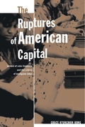 Cover: The Ruptures of American Capital - University of Minnesota Press
