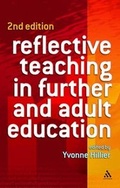 Cover: Reflective Teaching in Further and Adult Education - Continuum International Publishing Group Ltd.