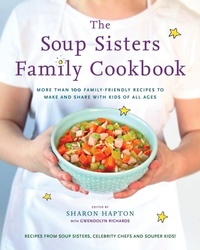 Abbildung von: The Soup Sisters Family Cookbook - Appetite by Random House