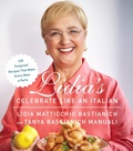 Cover: Lidia's Celebrate Like an Italian - Random House Books for Young Readers