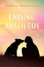 Cover: Chasing Augustus - Knopf Books for Young Readers