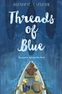 Cover: Threads of Blue - Wendy Lamb Books