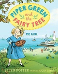 Cover: Piper Green and the Fairy Tree: Pie Girl - Yearling