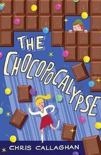Enlarge image Cover: The Chocopocalypse - Delacorte Press