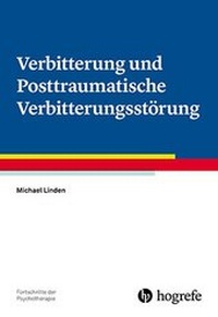 Abbildung von: Verbitterung und Posttraumatische Verbitterungsstörung - Hogrefe