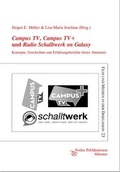 Cover: Campus TV, Campus TV+ und Radio Schalltwerk on Galaxy - Nodus