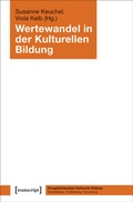 Cover: Wertewandel in der Kulturellen Bildung - transcript