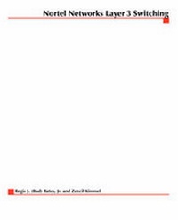 Enlarge image Cover: Nortel Networks Layer 3 Switching - Osborne/McGraw-Hill