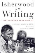 Cover: Isherwood on Writing - University of Minnesota Press