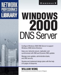 Enlarge image Cover: Windows 2000 DNS Server - Osborne/McGraw-Hill