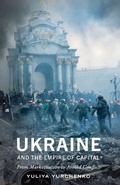 Cover: Ukraine and the Empire of Capital - Pluto Press