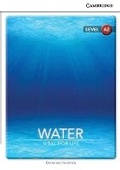Cover: Water: Vital for Life Level A2 SEP Edition - Cambridge University Press