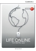 Cover: Life Online: The Digital Age Level A2+ SEP Edition - Cambridge University Press